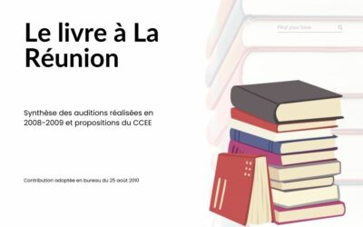 Le livre à La Réunion – Synthèse des auditions réalisées en 2008-2009 et propositions du CCEE
