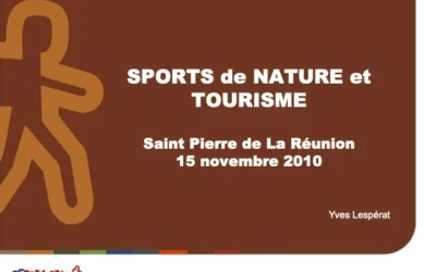 La place des Outre-mer dans le sport français intervention Yves Lesperat FFRandonnée 15 et 16 novembre 2010