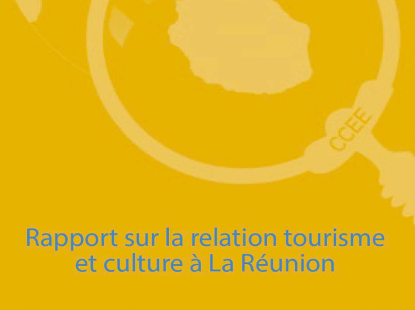 Rapport sur la relation tourisme et culture à La Réunion