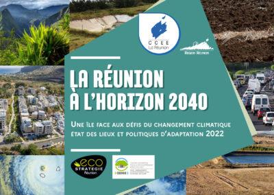 La réunion à l’horizon 2040 – Une île face au changement climatique. état des lieux et politiques d’adaptation – 2022 