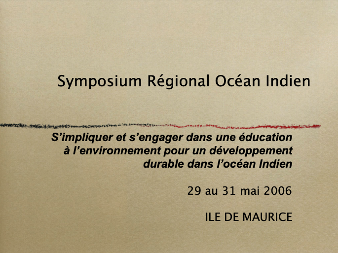 Symposium régional océan indien – 29 au 31 mai 2006 île maurice