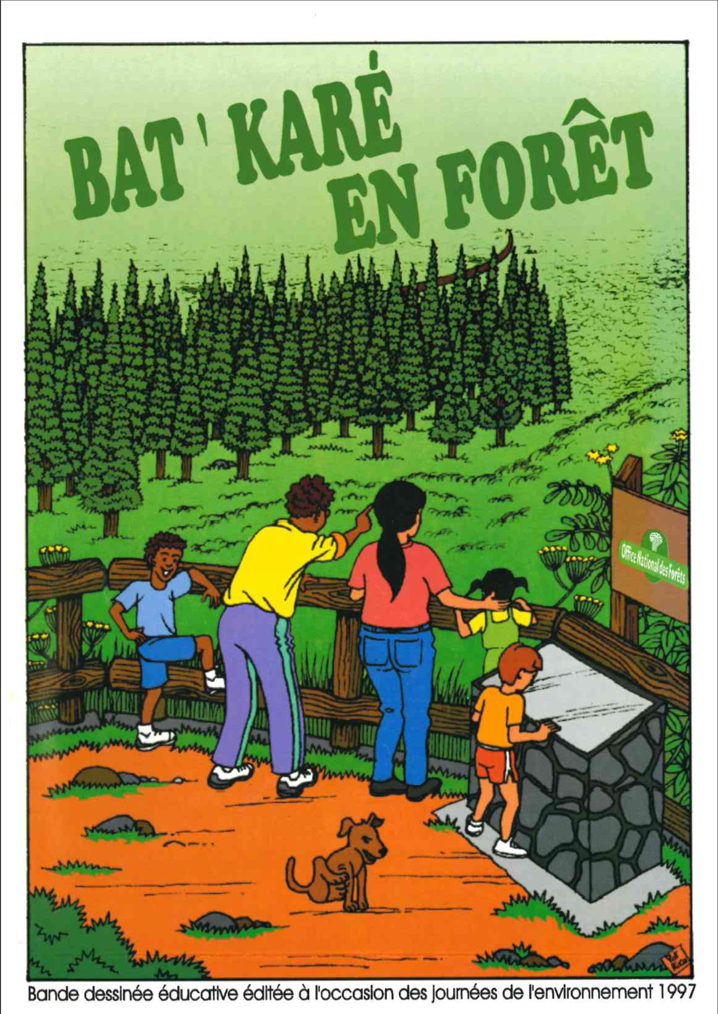 Bat’ Karé en forêt