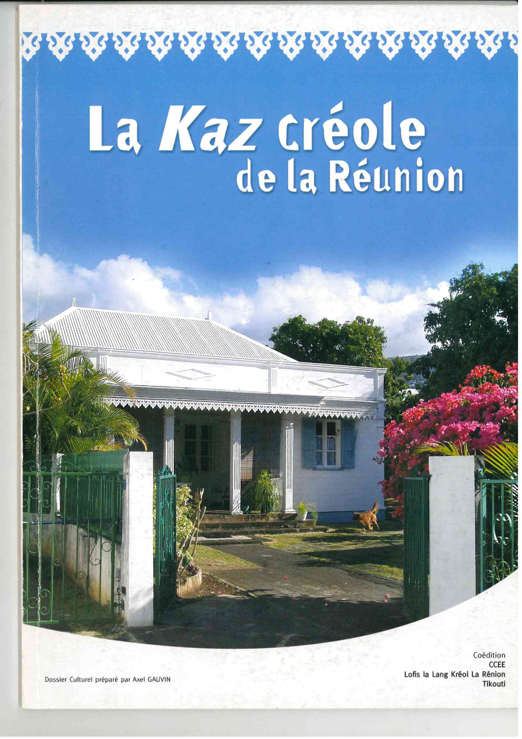 La kaz créole à La Réunion