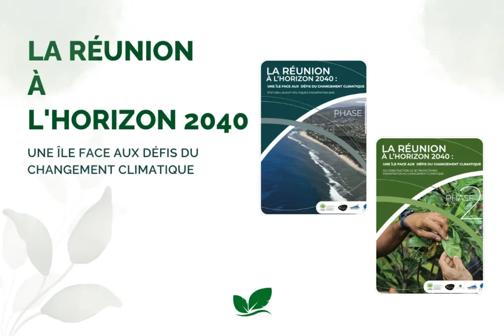 Image des deux phases du projet 'La Réunion à l'horizon 2040', illustrant les défis climatiques de l'île et les stratégies d'adaptation prévues