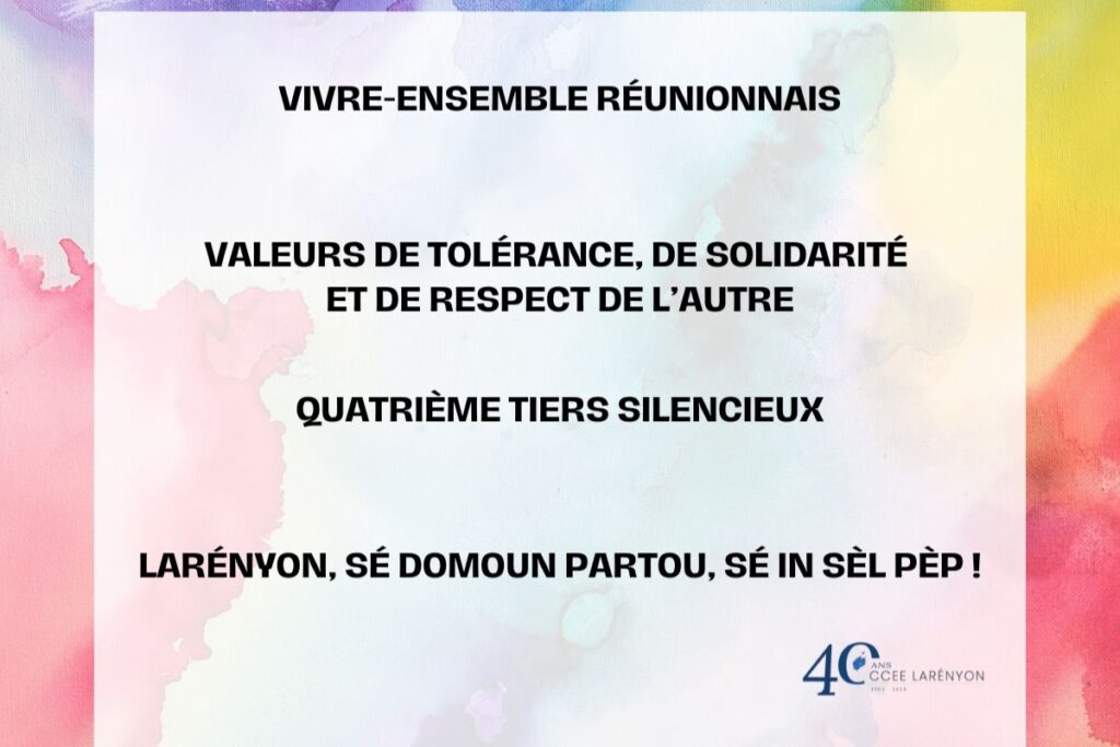 Affiche sur le vivre-ensemble réunionnais, mettant en avant les valeurs de tolérance, solidarité et respect de l'autre, avec le message Larényon, sé domoun partou, sé in sèl pèp !